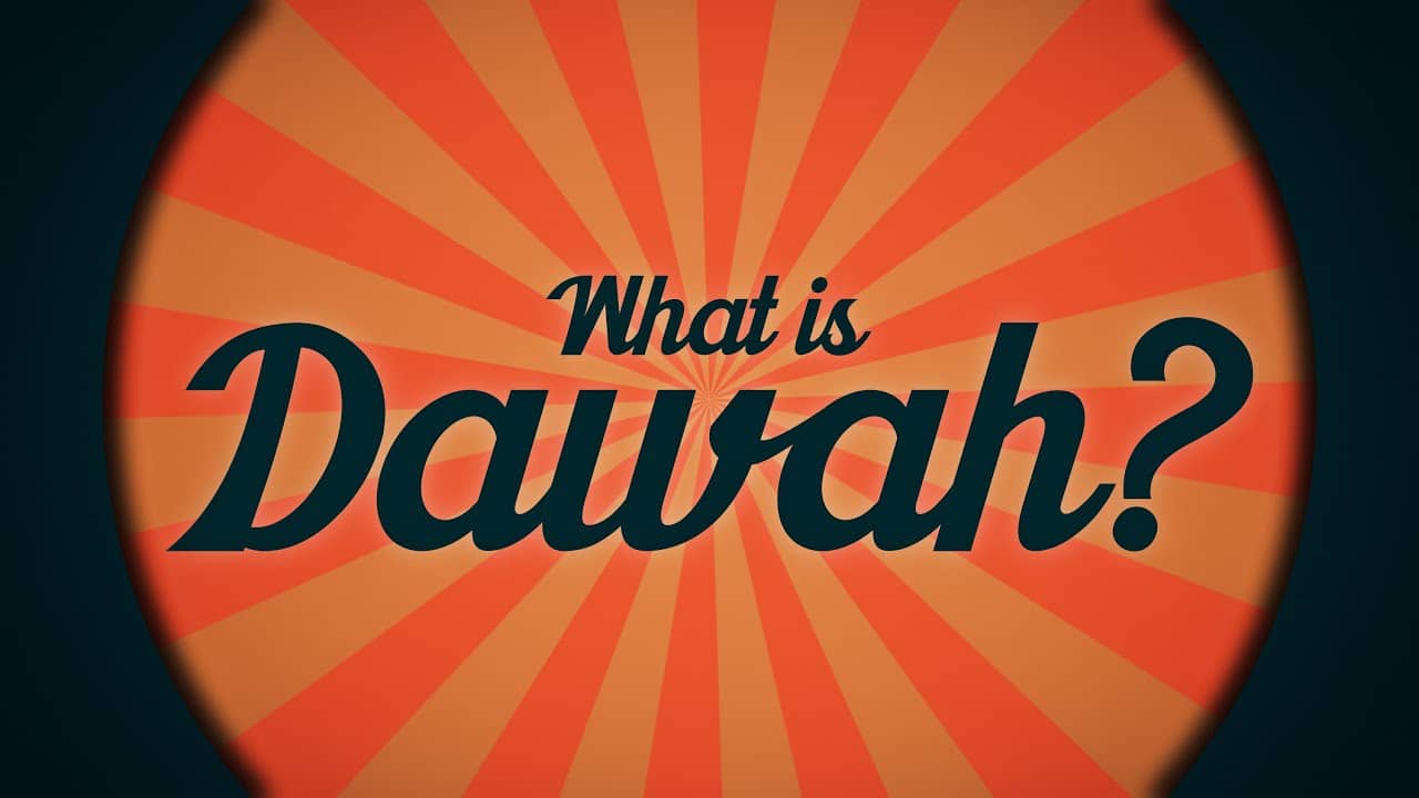 Understanding the Islamic Dawah in Todays Reality